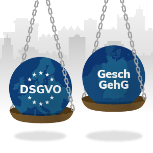 EU DS-GVO vs. GeschGehG