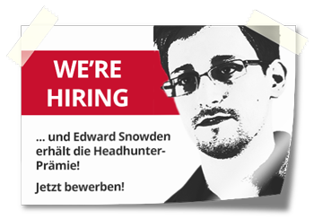 Edward Snowden erhält Headhunter-Prämien für Berliner Bewerber für IT-Sicherheitsjob